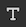 type